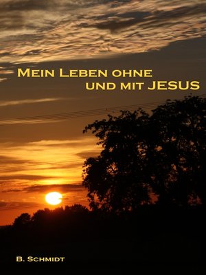cover image of Mein Leben ohne und mit Jesus